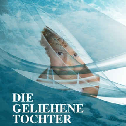 Die geliehene Tochter