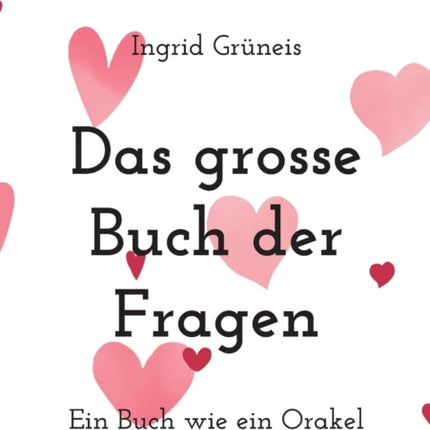 Das grosse Buch der Fragen: Ein Buch wie ein