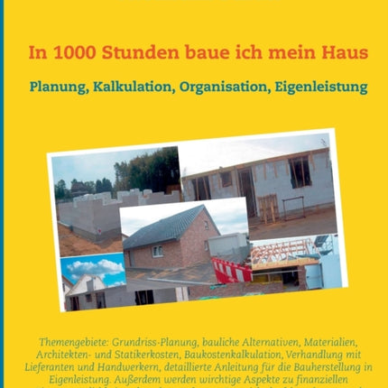In 1000 Stunden baue ich mein Haus: Planung,