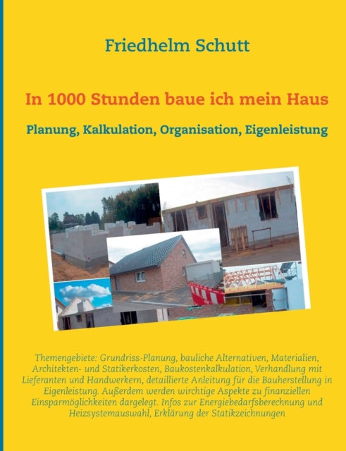 In 1000 Stunden baue ich mein Haus: Planung,