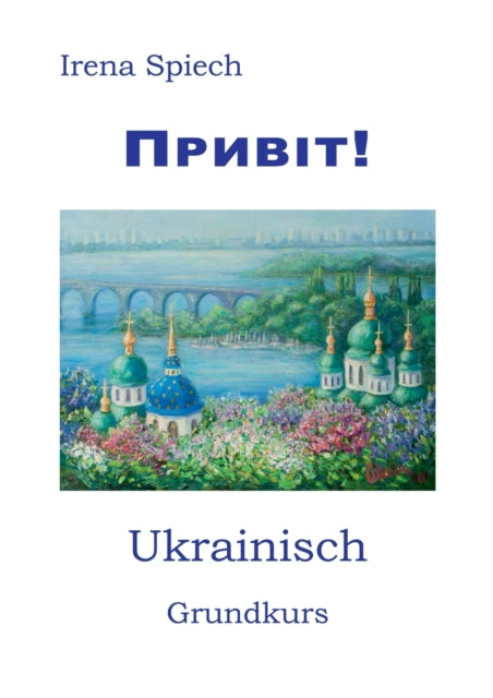 Pryvit: Ukrainisch Grundkurs