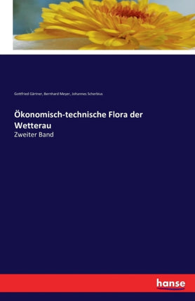 Ökonomisch-technische Flora der Wetterau: Zweiter