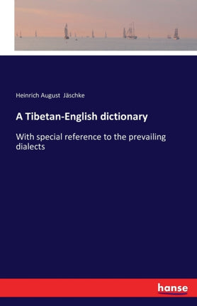 A Tibetan-English dictionary: With special