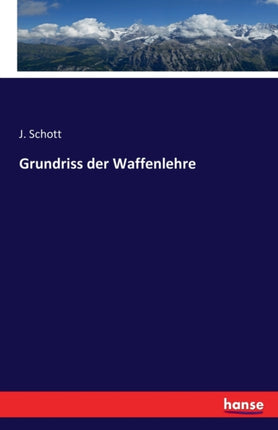 Grundriss der Waffenlehre