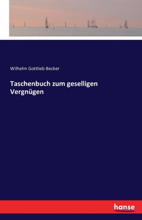 Taschenbuch zum geselligen Vergnügen