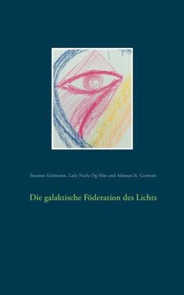 Die galaktische Föderation des Lichts