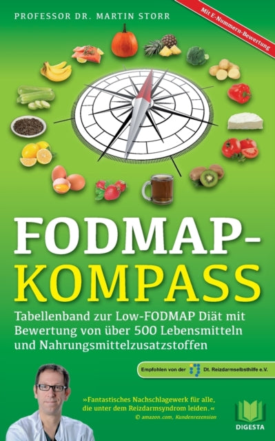 FODMAP-Kompass: Tabellenband zur Low-FODMAP Diät mit Bewertung von über 500 Lebensmitteln und Nahrungsmittelzusatzstoffen