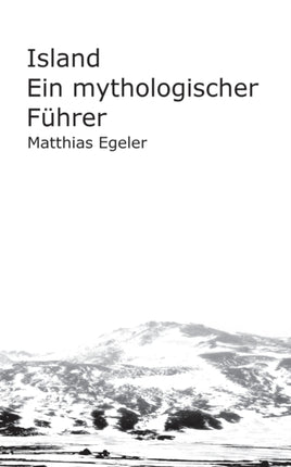 Island: Ein mythologischer Führer