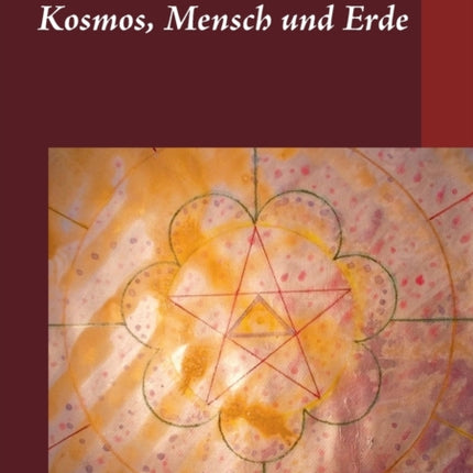 Kosmos, Mensch und Erde: Warum wir auf der Erde