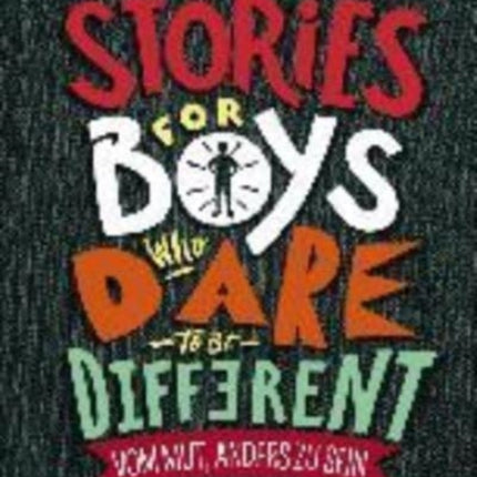 Stories for Boys Who Dare to be Different  Vom Mut anders zu sein