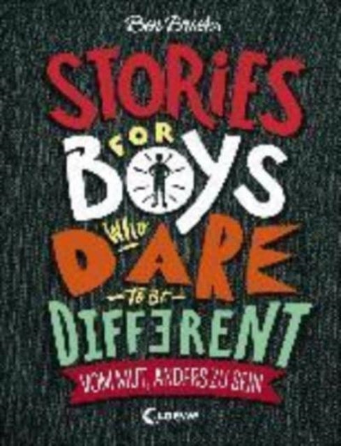 Stories for Boys Who Dare to be Different  Vom Mut anders zu sein