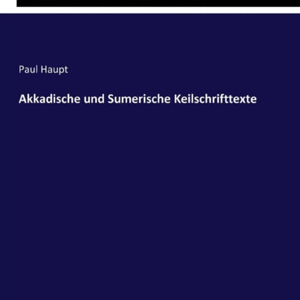 Akkadische und Sumerische Keilschrifttexte