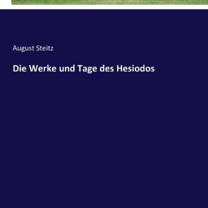 Die Werke und Tage des Hesiodos