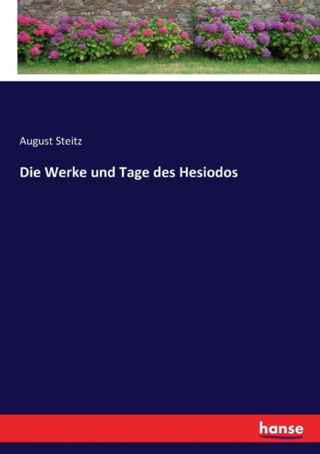 Die Werke und Tage des Hesiodos