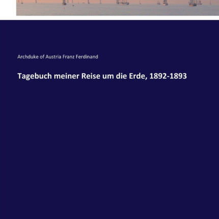 Tagebuch meiner Reise um die Erde, 1892-1893