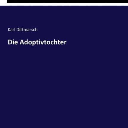 Die Adoptivtochter