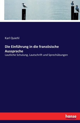 Die Einführung in die französische Aussprache: