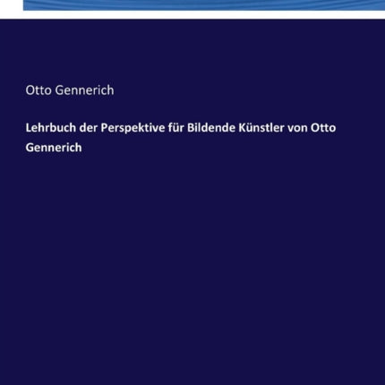 Lehrbuch der Perspektive für Bildende Künstler