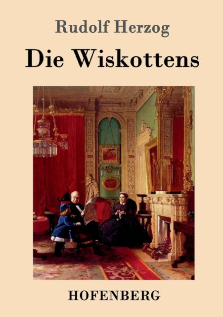 Die Wiskottens: Roman