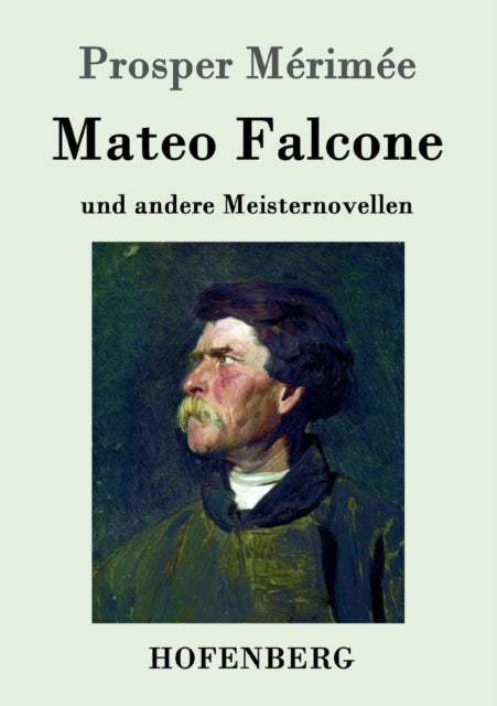 Mateo Falcone: und andere Meisternovellen