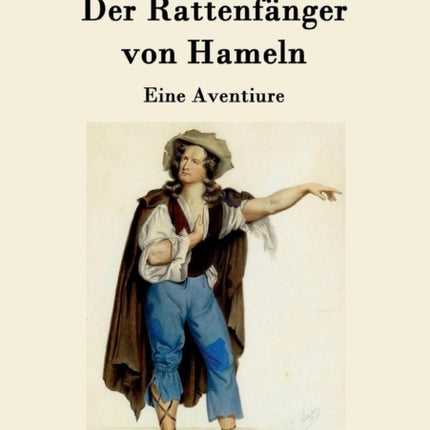 Der Rattenfänger von Hameln: Eine Aventiure