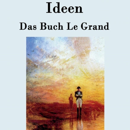Ideen. Das Buch Le Grand
