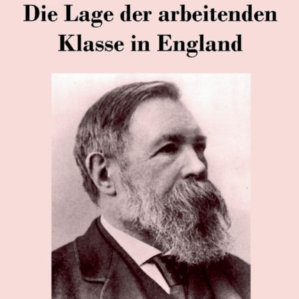 Die Lage der arbeitenden Klasse in England