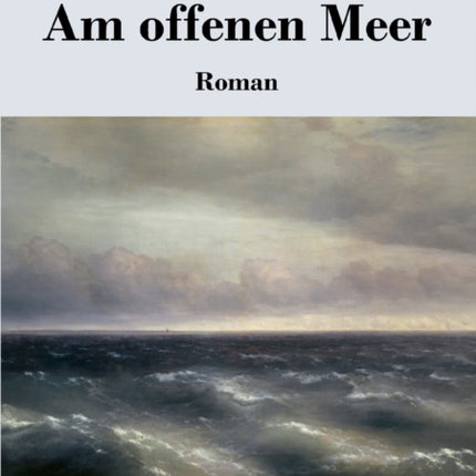 Am offenen Meer