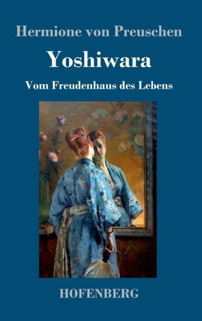 Yoshiwara: Vom Freudenhaus des Lebens