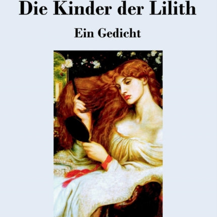 Die Kinder der Lilith: Ein Gedicht