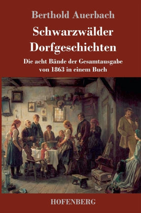 Schwarzwälder Dorfgeschichten: Die acht Bände der