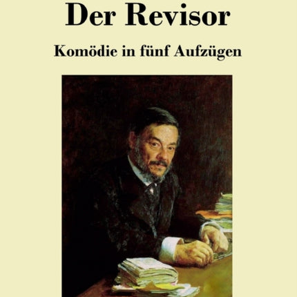Der Revisor: Komödie in fünf Aufzügen