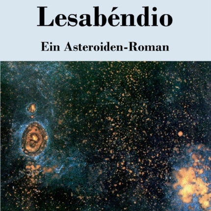 Lesabéndio: Ein Asteroiden-Roman