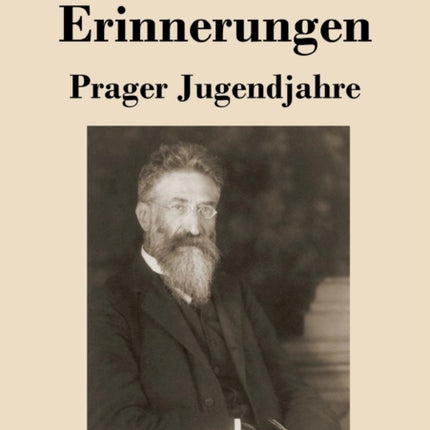 Erinnerungen: Prager Jugendjahre
