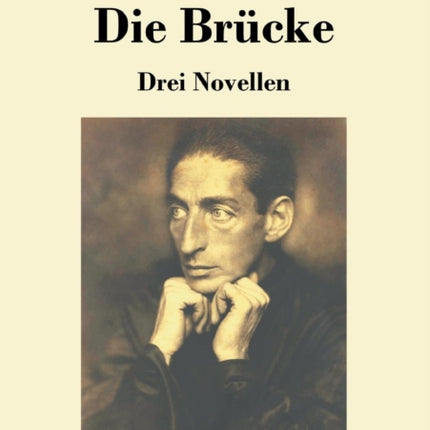 Die Brücke: Drei Novellen