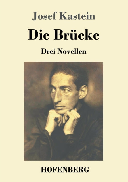 Die Brücke: Drei Novellen