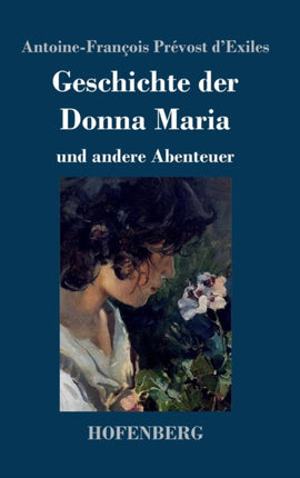 Geschichte der Donna Maria und andere Abenteuer