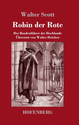 Robin der Rote: Der Bandenführer der Hochlande