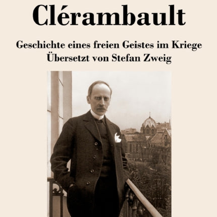 Clérambault: Geschichte eines freien Geistes im