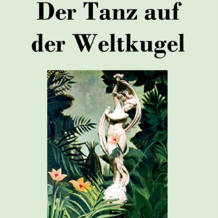 Der Tanz auf der Weltkugel