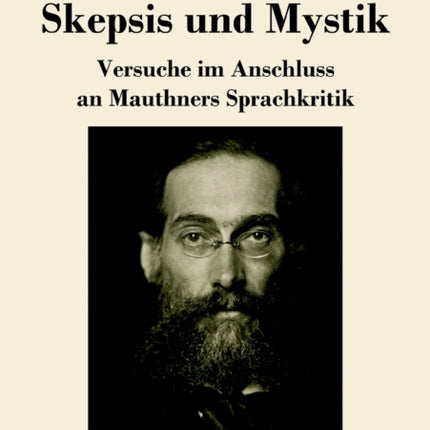 Skepsis und Mystik: Versuche im Anschluss an