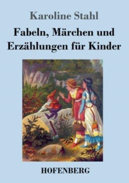 Fabeln, Märchen und Erzählungen für Kinder