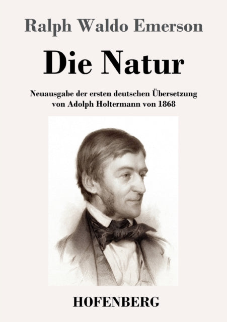 Die Natur: Neuausgabe der ersten deutschen