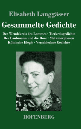 Gesammelte Gedichte: Der Wendekreis des Lammes /