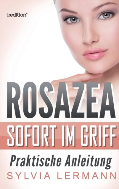 Rosazea sofort im Griff