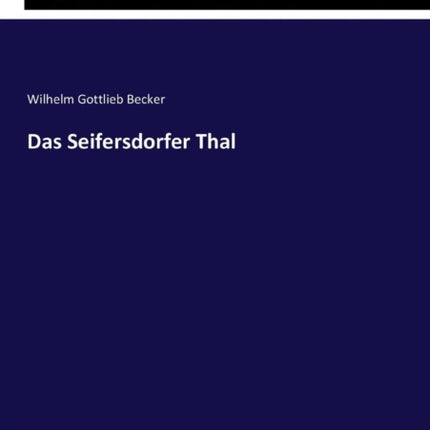 Das Seifersdorfer Thal