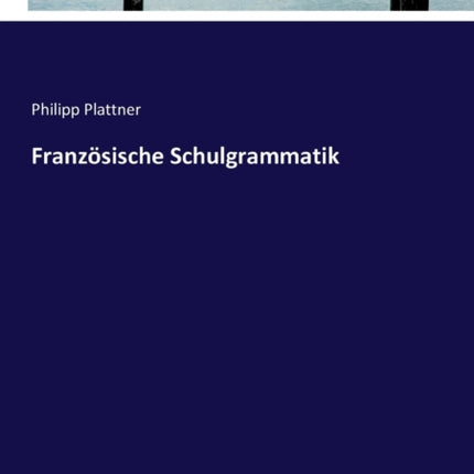 Französische Schulgrammatik