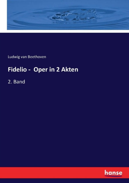 Fidelio - Oper in 2 Akten: 2. Band