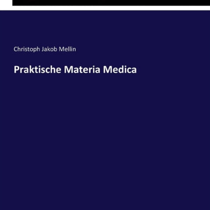 Praktische Materia Medica