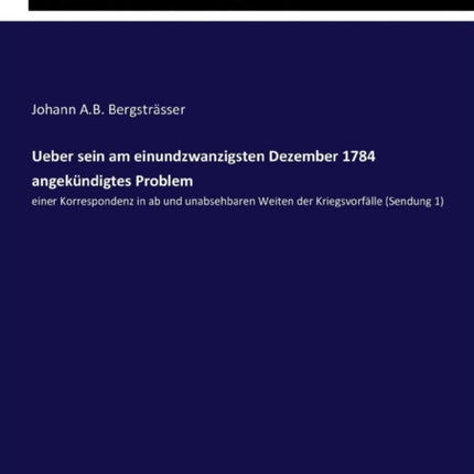 Ueber sein am einundzwanzigsten Dezember 1784